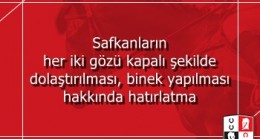 Safkanların Her İki Gözü Kapalı Şekilde Dolaştırılması, Binek Yapılması Hakkında Hatırlatma