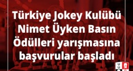 Türkiye Jokey Kulübü Nimet Üyken Basın Ödülleri yarışmasına başvurular başladı