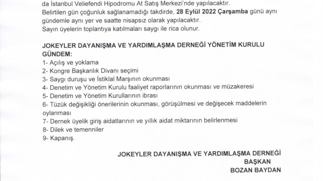 JOKEYLER DAYANIŞMA VE YARDIMLAŞMA DERNEĞİ SAYIN ÜYELERİNE DUYURULUR
