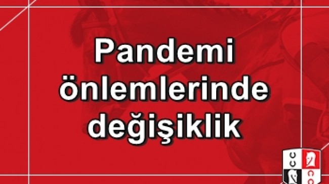 Pandemi önlemlerinde değişiklik