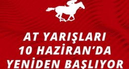 At Yarışları 10 Haziran’da yeniden başlıyor