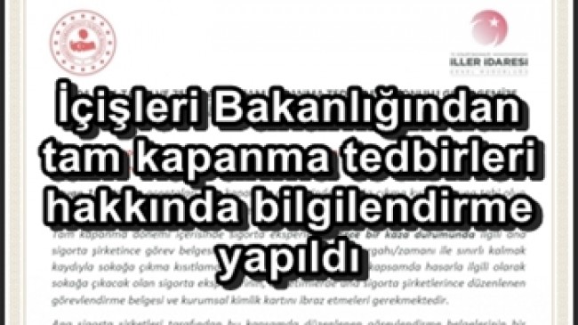İçişleri Bakanlığından tam kapanma tedbirleri hakkında bilgilendirme yapıldı